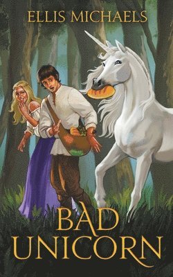 Ellis Michaels - Bad Unicorn, Häftad