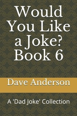 Dave Anderson - Would You Like a Joke? Book 6, Häftad