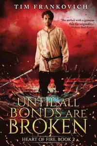 bokomslag Until All Bonds Are Broken