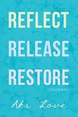 bokomslag Reflect Release Restore