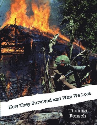How They Survived and Why We Lost, Häftad