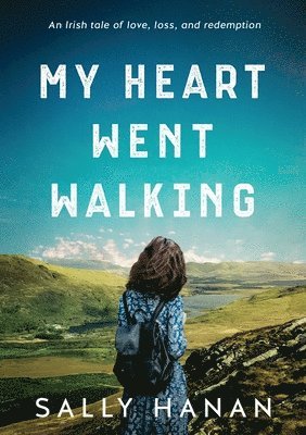 My Heart Went Walking