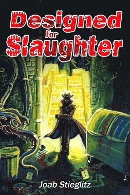 Joab Stieglitz - Designed for Slaughter, Häftad