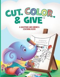 bokomslag Cut, Color, & Give: A Gratitude and Kindness Coloring Book