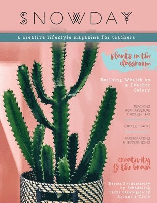 bokomslag SNOWDAY - a creative lifestyle magazine for teachers