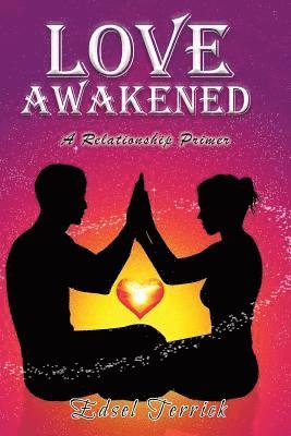 bokomslag Love Awakened: A Relationship Primer