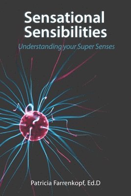 bokomslag Sensational Sensibilities: Understanding your Super Senses