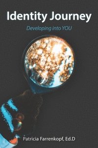 bokomslag Identity Journey: Developing into YOU