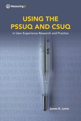 bokomslag Using the Pssuq and Csuq: in User Experience Research and Practice