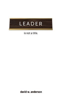 Leader Is Not A Title 1