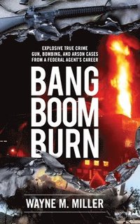 bokomslag Bang Boom Burn