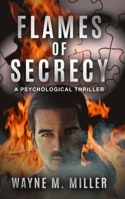 bokomslag Flames of Secrecy: A Psychological Thriller