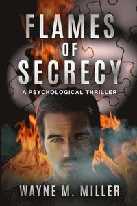 bokomslag Flames of Secrecy: A Psychological Thriller