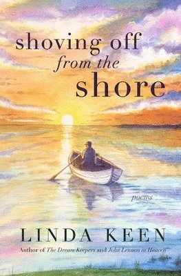 Linda Keen - Shoving Off from the Shore, Häftad