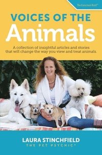 bokomslag Voices of the Animals: A collection of insightful articles and stories that will change the way you view and treat animals.