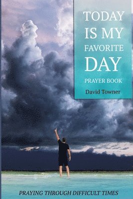 bokomslag Today Is My Favorite Day Prayer Book