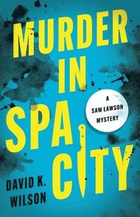 bokomslag Murder in Spa City