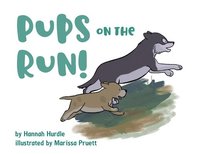 bokomslag Pups on the Run!