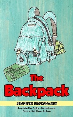 Jennifer Degenhardt - Backpack, Häftad