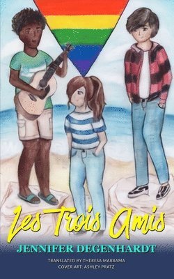 Jennifer Degenhardt - Les Trois Amis, Häftad