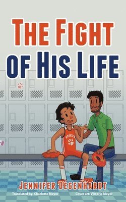 Jennifer Degenhardt - Fight of His Life, Häftad
