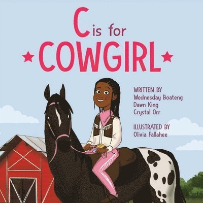 Dawn King, Crystal Orr - C is for Cowgirl, Häftad