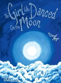 bokomslag The Girl Who Danced on the Moon
