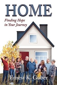 bokomslag Home: Finding Hope In Your Journey