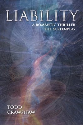 bokomslag Liability: A Romantic Thriller