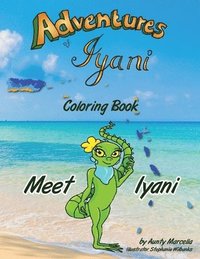 bokomslag Adventures of Iyani Coloring Book: Meet Iyani