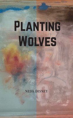 Planting Wolves 1