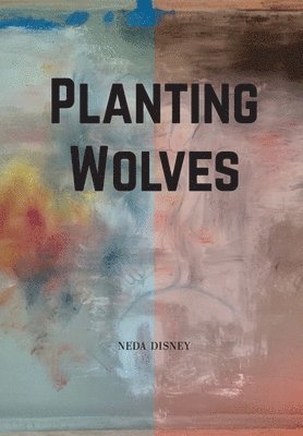 Planting Wolves 1