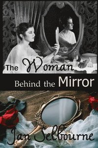 bokomslag The Woman Behind the Mirror