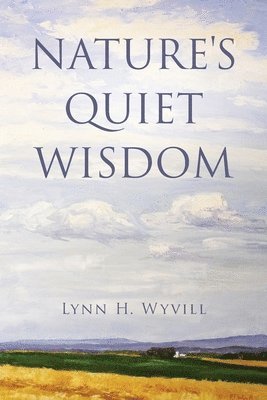 Nature's Quiet Wisdom 1