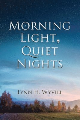 Morning Light, Quiet Nights 1