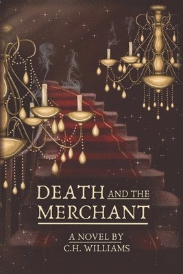 C H Williams, C. H. Williams, C.H. Williams - Death and the Merchant, Häftad