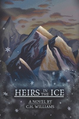 C H Williams, C. H. Williams, C.H. Williams - Heirs in the Ice, Häftad