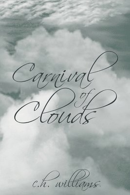 C H Williams, C. H. Williams, C.H. Williams - Carnival of Clouds, Häftad