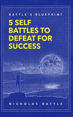 Nicholas Battle - Battle's Blueprint, Inbunden
