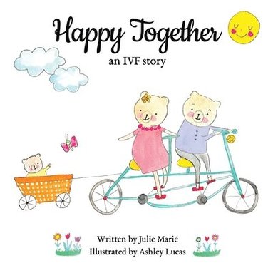 bokomslag Happy Together, an IVF story