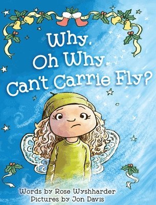 Why, Oh Why, Can't Carrie Fly? 1