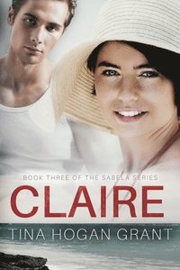 bokomslag Claire The Sabela Series Book 3