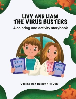 Livy and Liam the Virus Busters: A Coloring and Activity Storybook 1