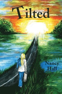 Nancy Hall, Jacque Hillman - Tilted, Häftad