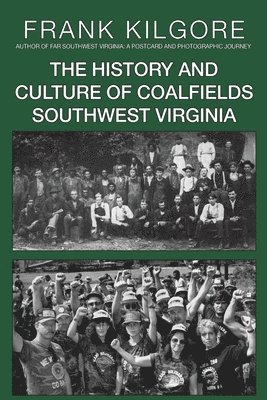 History and Culture of Coalfields Southwest Virginia