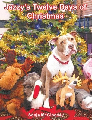 Sonja McGiboney - Jazzy's Twelve Days of Christmas, Inbunden