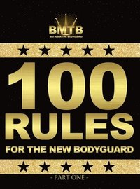 bokomslag 100 Rules for the New Bodyguard