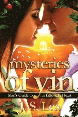 bokomslag Mysteries of Yin: Man's Guide to His Beloved's Heart