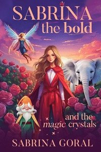 bokomslag Sabrina the Bold and the Magic Crystals