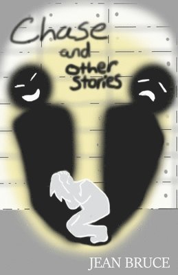 Jean E. Bruce - Chase: And Other Stories, Häftad